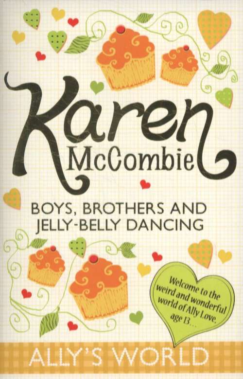 Book cover of Ally's World: Boys, Brothers and Jelly-Belly Dancing (PDF)