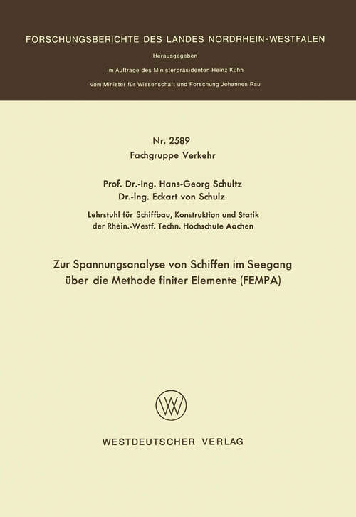 Book cover of Zur Spannungsanalyse von Schiffen im Seegang über die Methode finiter Elemente FEMPA (1976) (Forschungsberichte des Landes Nordrhein-Westfalen #2589)