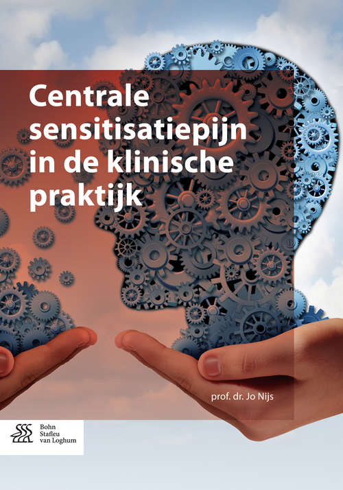 Book cover of Centrale sensitisatiepijn in de klinische praktijk (1st ed. 2016)