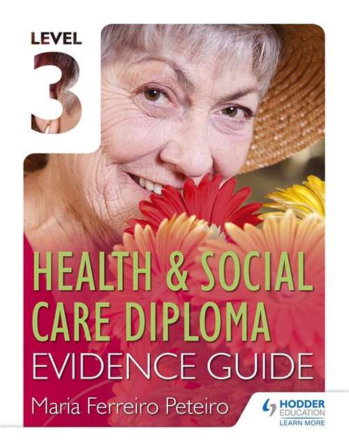 Book cover of Level 3 Health and Social Care Diploma Evidence Guide (PDF)