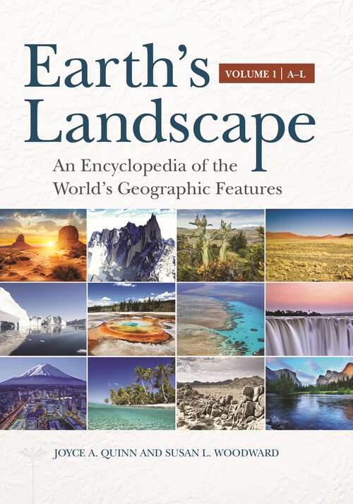 Book cover of Earth's Landscape [2 volumes]: An Encyclopedia of the World's Geographic Features [2 volumes]