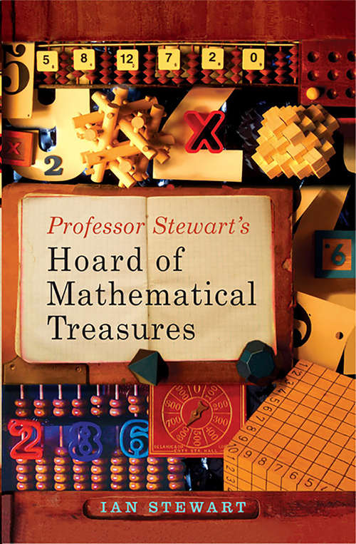 Book cover of Professor Stewart's Hoard of Mathematical Treasures: Another Drawer From The Cabinet Of Curiosities