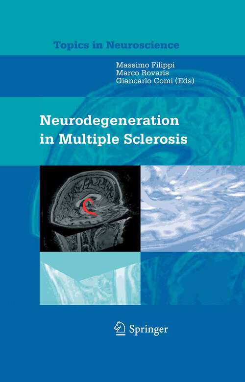 Book cover of Neurodegeneration in Multiple Sclerosis (2007) (Topics in Neuroscience)