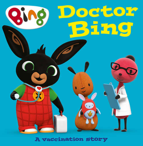 Book cover of Doctor Bing: A Vaccination Story
