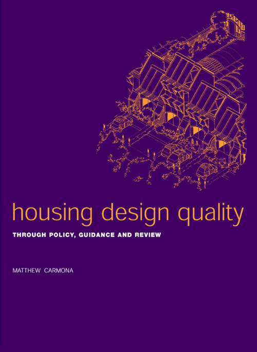 Book cover of Housing Design Quality: Through Policy, Guidance and Review