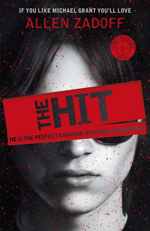 Book cover of The Hit: Book 1 (Boy Nobody)