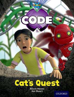 Book cover of Project X CODE, Book Band 3, Yellow, Bugtastic: Cat's Quest (1st edition) (PDF)