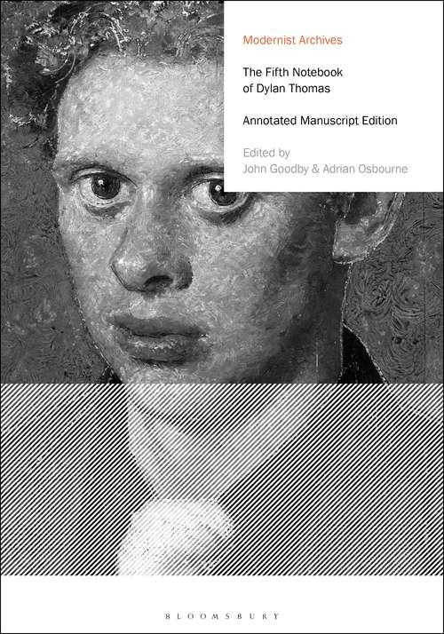 Book cover of The Fifth Notebook of Dylan Thomas: Annotated Manuscript Edition (Modernist Archives)