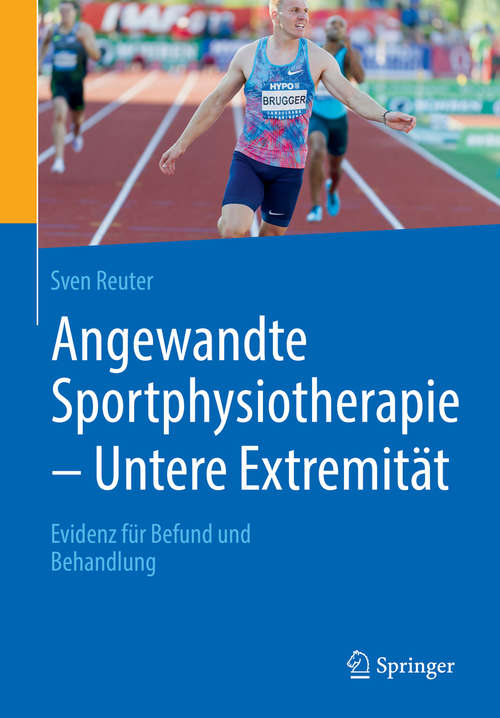 Book cover of Angewandte Sportphysiotherapie - Untere Extremität: Evidenz für Befund und Behandlung (1. Aufl. 2020)