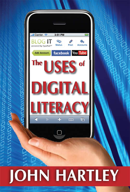 Book cover of The Uses of Digital Literacy
