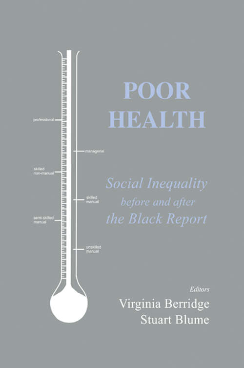 Book cover of Poor Health: Social Inequality before and after the Black Report (British Politics and Society)