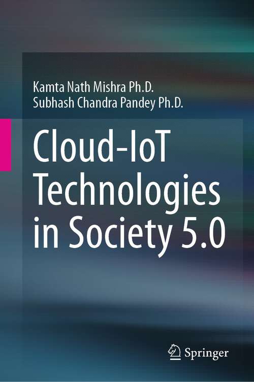 Book cover of Cloud-IoT Technologies in Society 5.0 (1st ed. 2023)