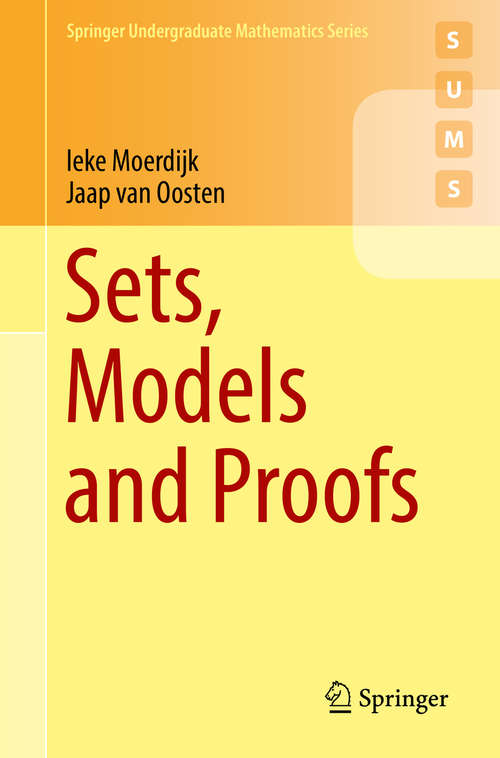 Book cover of Sets, Models and Proofs (1st ed. 2018) (Springer Undergraduate Mathematics Series)