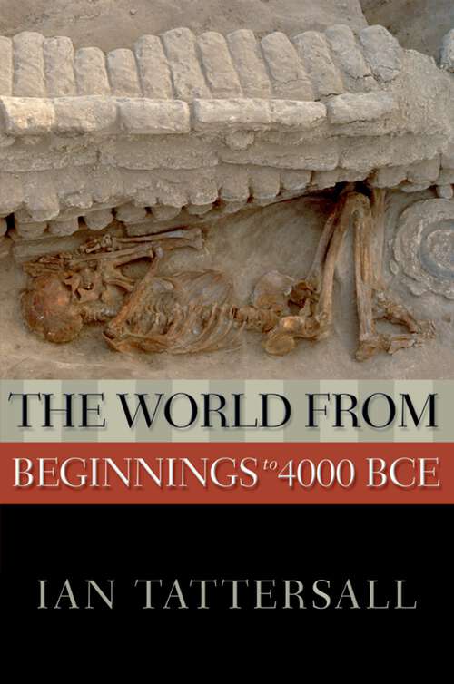 Book cover of The World from Beginnings to 4000 BCE (New Oxford World History)
