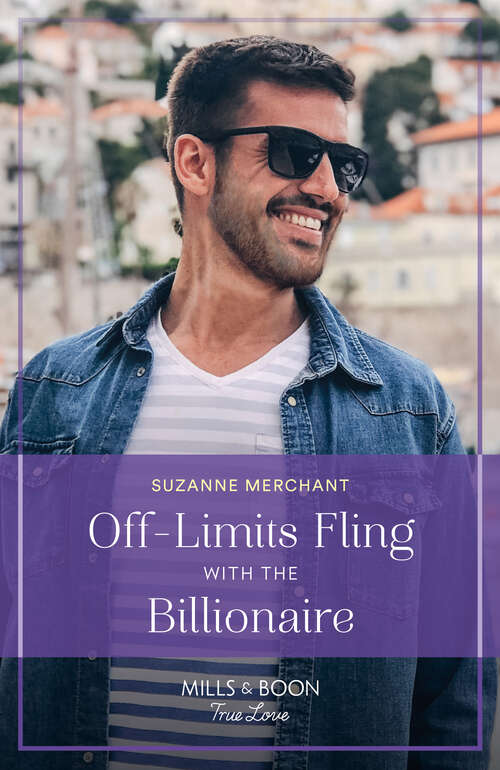 Book cover of Off-Limits Fling With The Billionaire (Mills & Boon True Love): Baby Surprise In Costa Rica (dream Destinations) / Off-limits Fling With The Billionaire (ePub edition)
