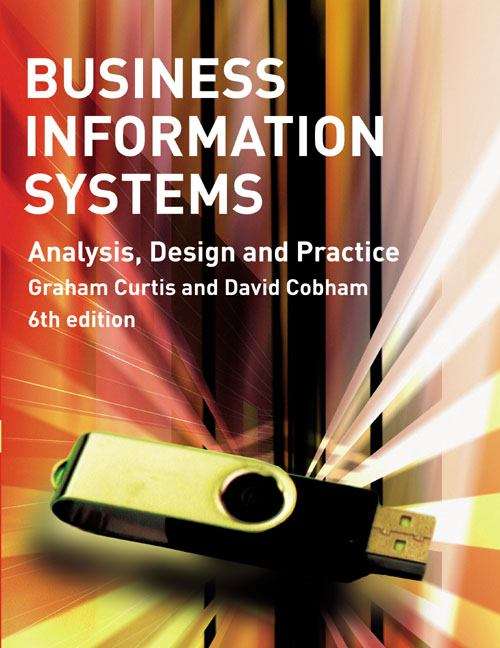 Book cover of Business Information Systems: Analysis, Design And Practice (PDF)