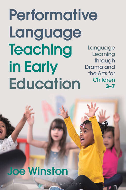 Book cover of Performative Language Teaching in Early Education: Language Learning through Drama and the Arts for Children 3–7