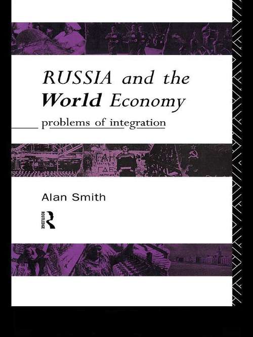 Book cover of Russia and the World Economy: Problems of Integration