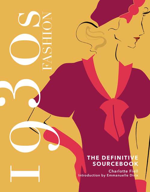 Book cover of 1930s Fashion: The Definitive Sourcebook