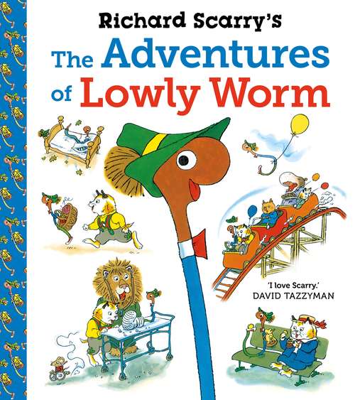 Book cover of Richard Scarry's The Adventures of Lowly Worm (Main)