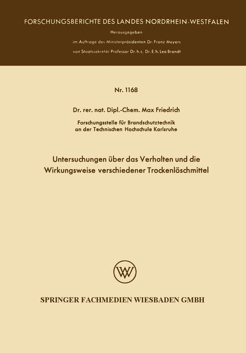 Book cover of Untersuchungen über das Verhalten und die Wirkungsweise verschiedener Trockenlöschmittel (1963) (Forschungsberichte des Landes Nordrhein-Westfalen #1168)