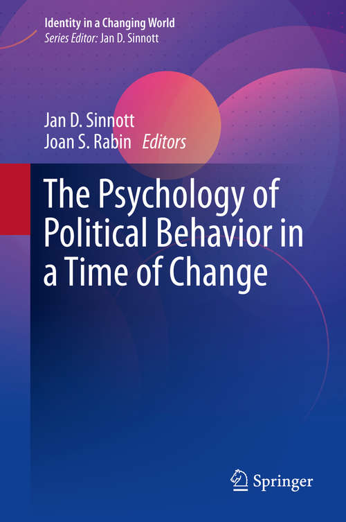 Book cover of The Psychology of Political Behavior in a Time of Change (1st ed. 2021) (Identity in a Changing World)
