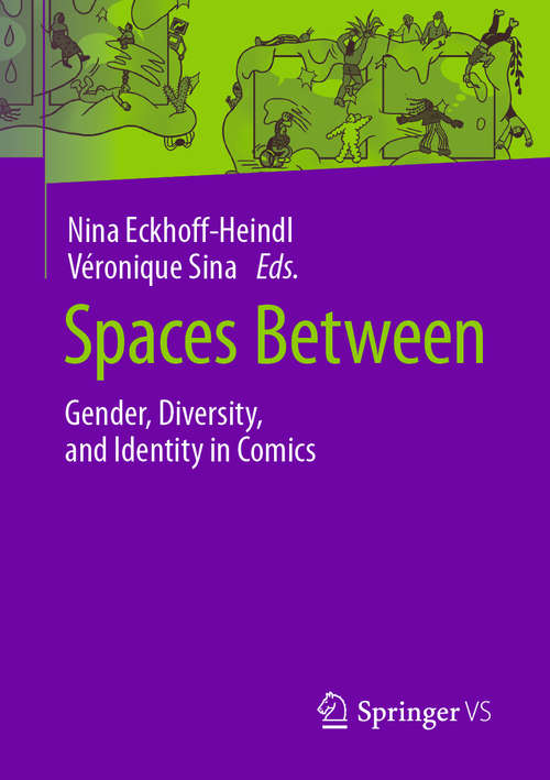 Book cover of Spaces Between: Gender, Diversity, and Identity in Comics (1st ed. 2020)