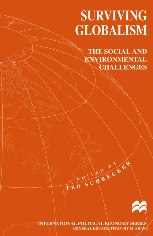 Book cover of Surviving Globalism: The Social and Environmental Challenges (1st ed. 1997) (International Political Economy Series)