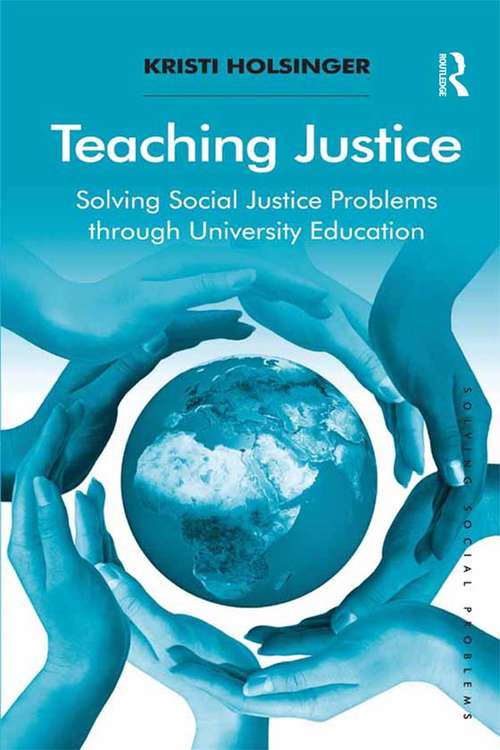 Book cover of Teaching Justice: Solving Social Justice Problems through University Education (Solving Social Problems)