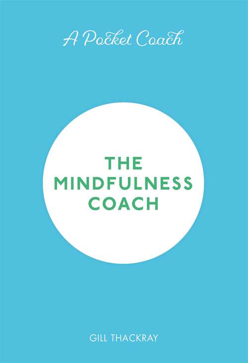 Book cover of A Pocket Coach: The Mindfulness Coach