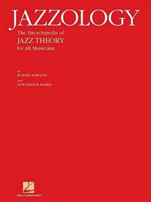 Book cover of Jazzology: The Encyclopedia of Jazz Theory for all Musicians (PDF) (Jazz Instruction Ser.)