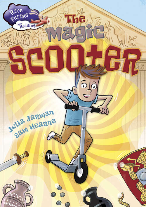 Book cover of The Magic Scooter (PDF) (Race Further with Reading #3)