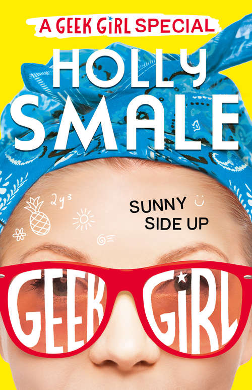 Book cover of Sunny Side Up (ePub edition) (Geek Girl Special #2)
