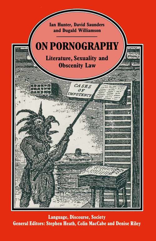 Book cover of On Pornography: Literature, Sexuality and Obscenity Law (1st ed. 1993) (Language, Discourse, Society)