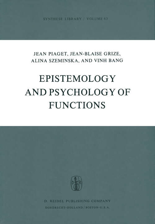 Book cover of Epistemology and Psychology of Functions (1977) (Synthese Library #83)