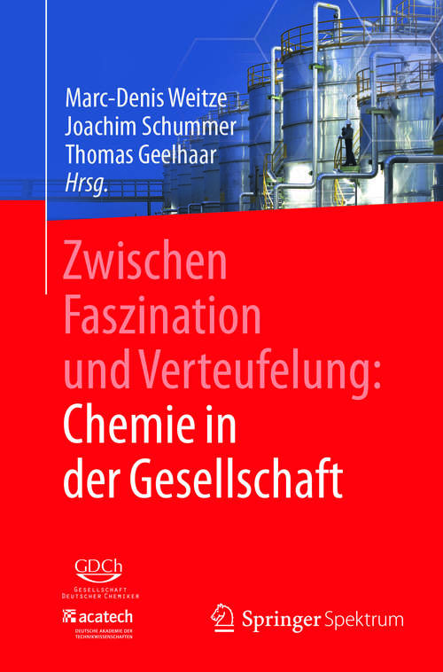 Book cover of Zwischen Faszination und Verteufelung: Chemie in der Gesellschaft