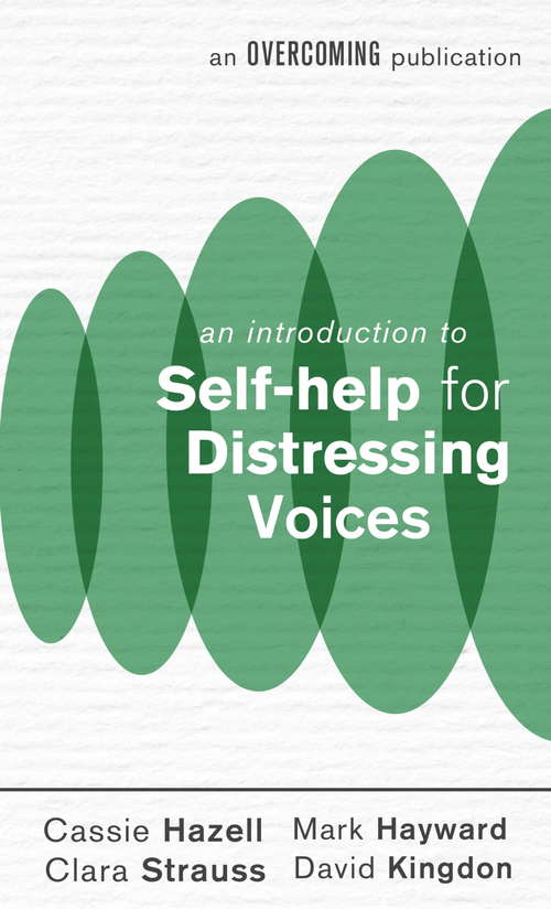 Book cover of An Introduction to Self-help for Distressing Voices (An Introduction to Coping series)