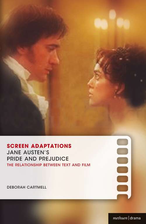 Book cover of Screen Adaptations: A close study of the relationship between text and film (Screen Adaptations)