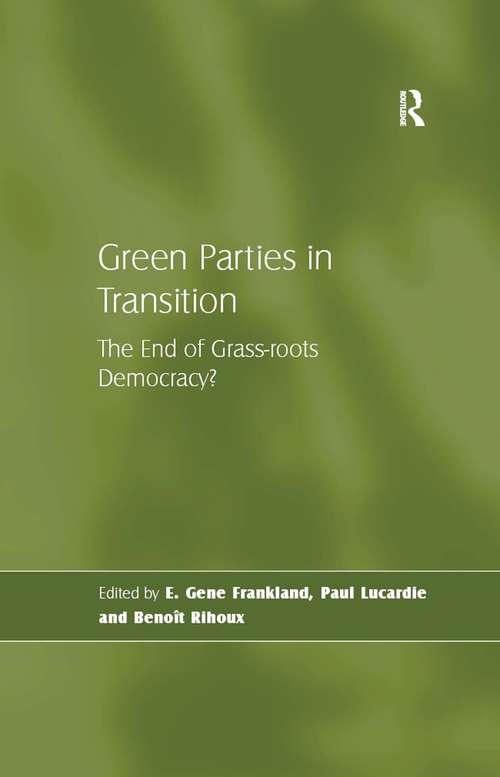 Book cover of Green Parties In Transition: The End Of Grass-roots Democracy?