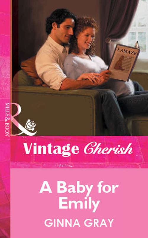 Book cover of A Baby For Emily (ePub First edition) (Mills And Boon Vintage Cherish Ser.)