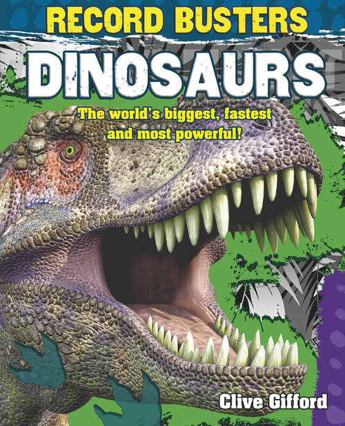 Book cover of Dinosaurs (Record Busters #6)
