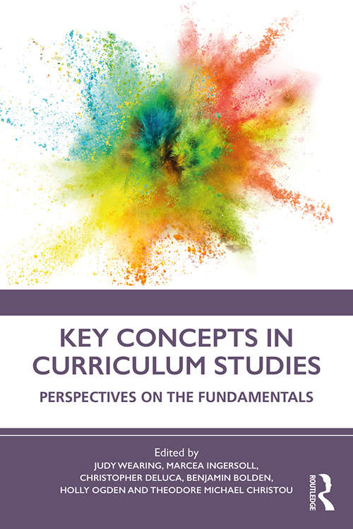 Book cover of Key Concepts in Curriculum Studies: Perspectives on the Fundamentals