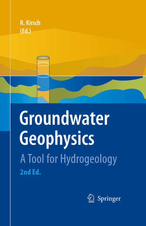 Book cover of Groundwater Geophysics: A Tool for Hydrogeology (2nd ed. 2009)