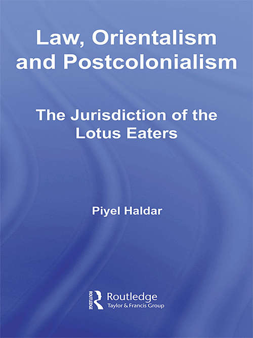 Book cover of Law, Orientalism and Postcolonialism: The Jurisdiction of the Lotus-Eaters