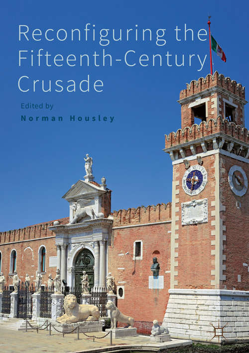 Book cover of Reconfiguring the Fifteenth-Century Crusade