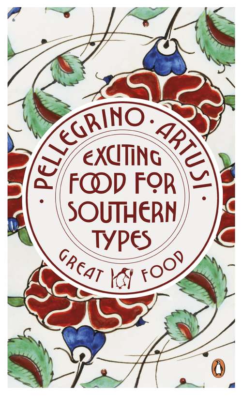 Book cover of Exciting Food for Southern Types (Penguin Great Food Ser.)