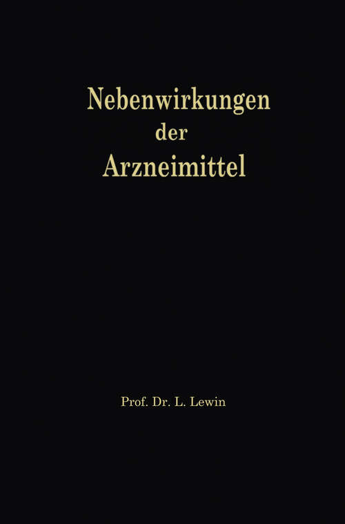 Book cover of Die Nebenwirkungen der Arzneimittel: Pharmakologisch-klinisches Handbuch (3. Aufl. 1899)