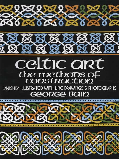 Book cover of Celtic Art: The Methods of Construction