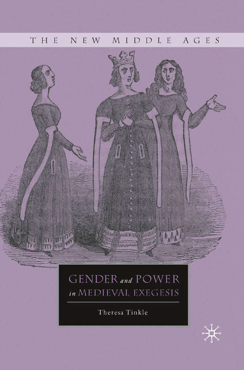 Book cover of Gender and Power in Medieval Exegesis (2010) (The New Middle Ages)