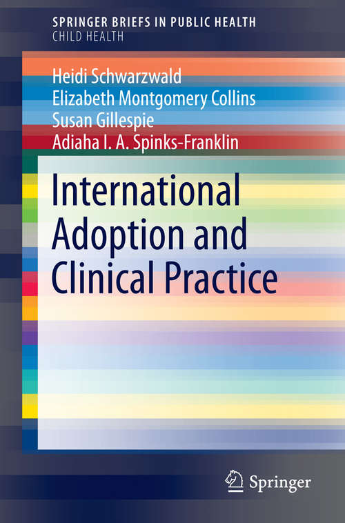 Book cover of International Adoption and Clinical Practice (2015) (SpringerBriefs in Public Health #0)